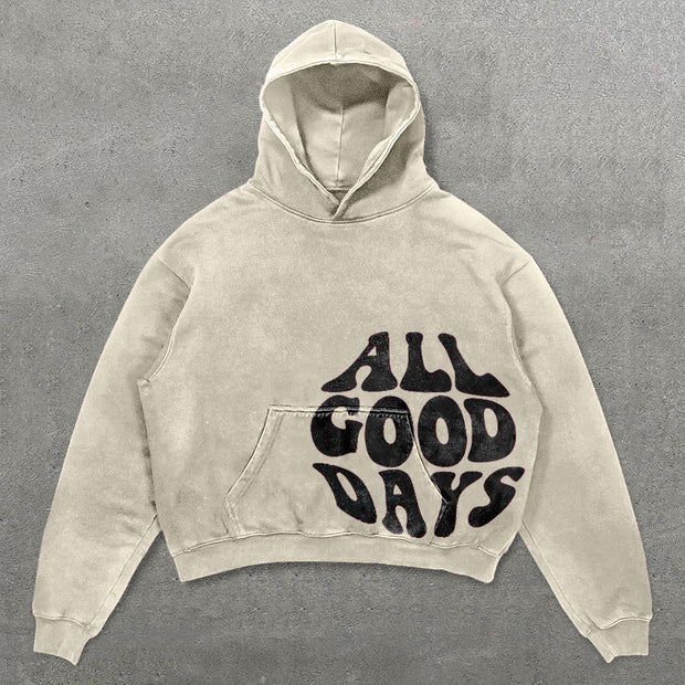 All Good Days Print Long Sleeve Hoodies