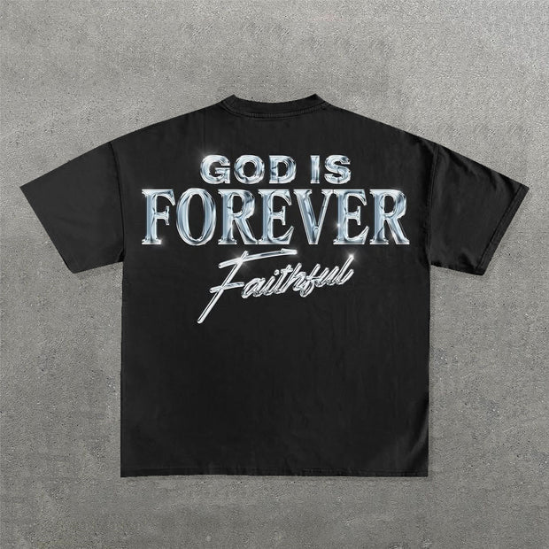 God Is Forever Faithful Print Short Sleeve T-Shirt