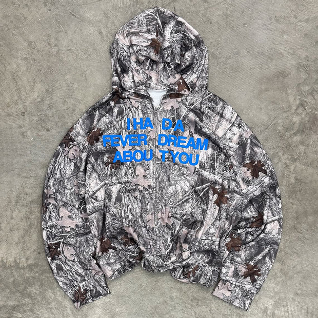 I Had A Fever Dream About You Camouflage Print Zipper Hoodies