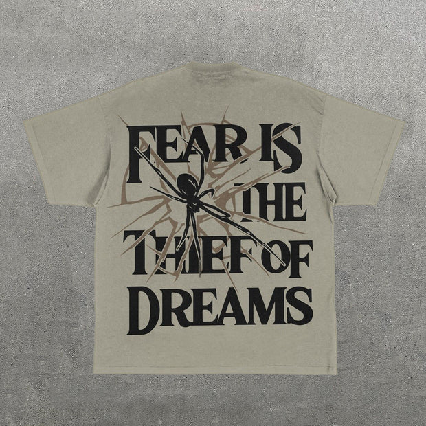 Fear Is The Thief Of Dreams Letters Print Short Sleeve T-Shirt